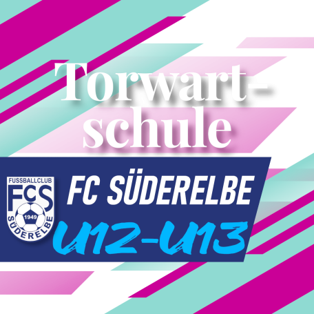 Logo des FC Süderelbe mit dem Hinweis zur Torwartschule für D-Jugend U12 und U13.